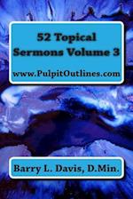 52 Topical Sermons Volume 3