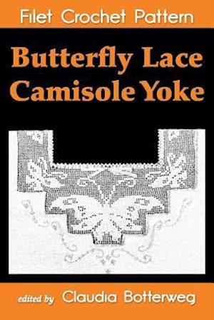 Butterfly Lace Camisole Yoke Filet Crochet Pattern
