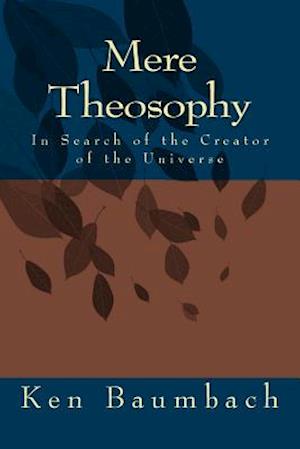 Mere Theosophy