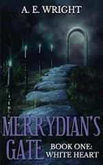 Merrydian's Gate, Book One