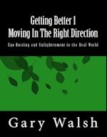 Getting Better 1 - Moving In The Right Direction