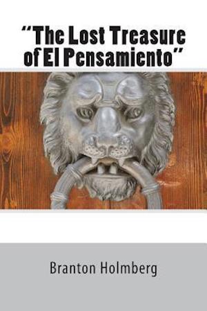 #18 the Lost Treasure of El Pensamiento