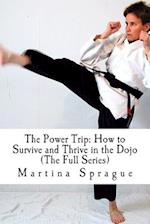 The Power Trip (the Full Series)