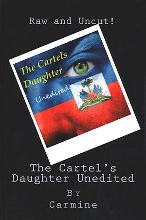 The Cartel's Daughter Unedited