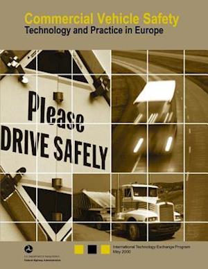 Commercial Vehicle Safety-Technology and Practice in Europe