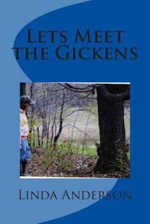 Lets Meet the Gickens