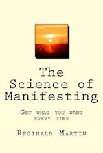 The Science of Manifesting