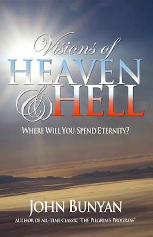 Visions of Heaven and Hell