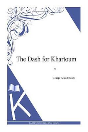 The Dash for Khartoum