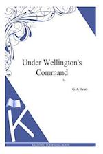 Under Wellington's Command