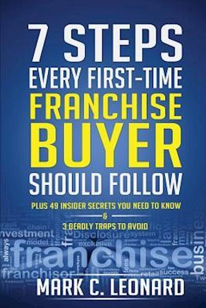 7 Steps Every First Time Franchise Buyer Should Follow