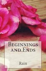 Beginnings and Ends