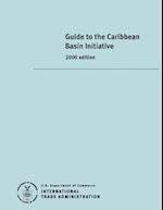Guide to the Caribbean Basin Initiative