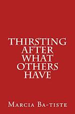 Thirsting After What Others Have