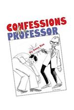 Confessions of a Professor