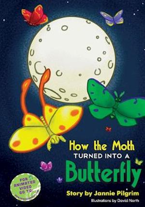 How the Moth Turned Into a Butterfly