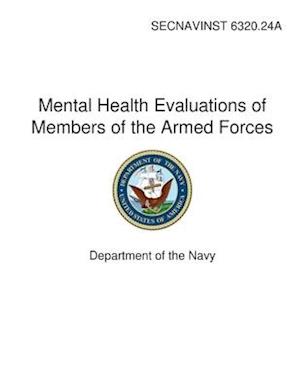 Mental Health Evaluations of Members of the Armed Forces