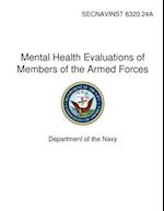 Mental Health Evaluations of Members of the Armed Forces