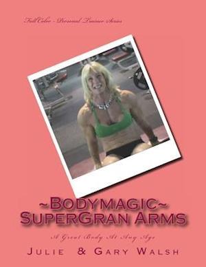 Bodymagic - Super - Gran Arms
