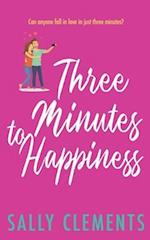 Three Minutes to Happiness: (The Logan Series, Book 2) 