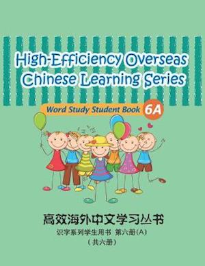 High-Efficiency Overseas Chinese Learning Series, Word Study Series, 6a