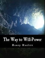 The Way to Will-Power