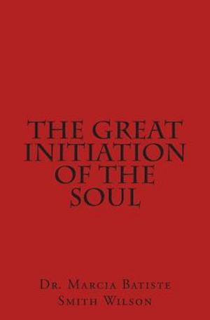 The Great Initiation of the Soul