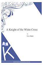 A Knight of the White Cross