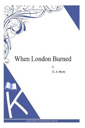 When London Burned