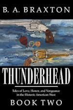 Thunderhead, Book Two