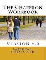 The Chaperon Workbook