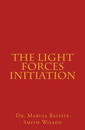 The Light Forces Initiation