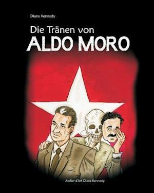 session Sydamerika Optøjer Få Die Traenen Von Aldo Moro af Diana Kennedy som Paperback bog på tysk