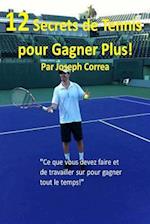 12 Secrets de Tennis Pour Gagner Plus!