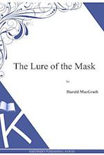 The Lure of the Mask