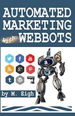 Automated Marketing with Webbots