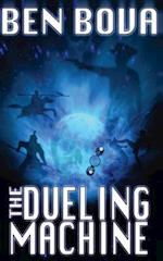 The Dueling Machine (Official Complete Novel Edition)