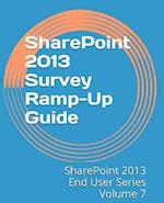 Sharepoint 2013 Survey Ramp-Up Guide