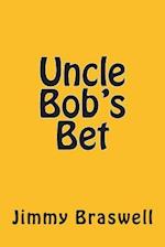 Uncle Bob's Bet