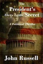 The President's Dirty Little Secret
