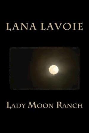 Lady Moon Ranch