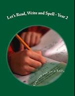 Let's Read, Write and Spell -Year 2