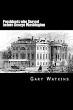 Presidents Who Served Before - George Washington