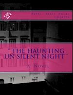 " the Haunting Un Silent Night "