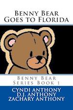 Benny Bear Goes to Florida