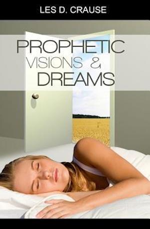 Prophetic Visions and Dreams