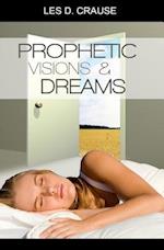 Prophetic Visions and Dreams