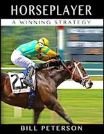 Horseplayer: A Winning Strategy 