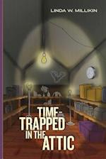 Time-Trapped in the Attic