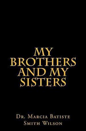 My Brothers and My Sisters